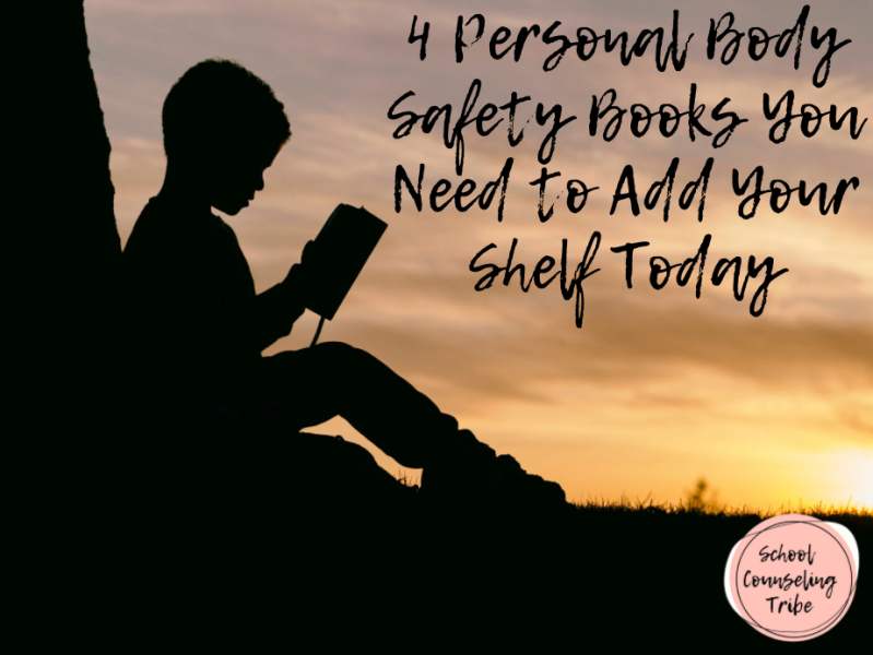 4 Personal Body Safety Books You Need to Add Your Shelf Today