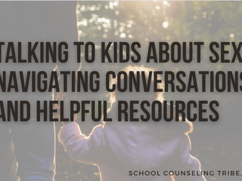 Talking to Kids About Sex: Navigating Conversations and Helpful&nbsp;Resources